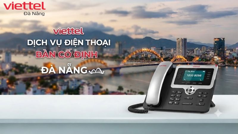 dich-vu-dien-thoai-ban-co-dinh-viettel-da-nang